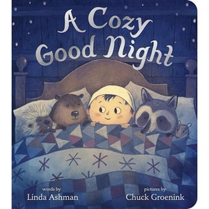 A Cozy Good Night - by  Linda Ashman (Board Book) - 1 of 1