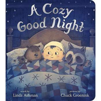 A Cozy Good Night - by  Linda Ashman (Board Book)