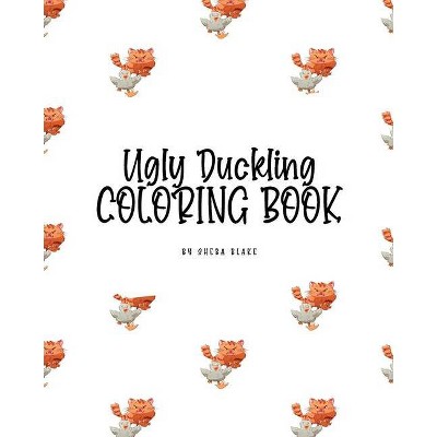 The Ugly Duckling Coloring Book for Children (8x10 Coloring Book / Activity Book) - by  Sheba Blake (Paperback)