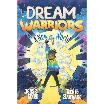 Dream Warriors 1: A New World - by  Jesse Byrd (Paperback)