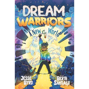Dream Warriors 1: A New World - by  Jesse Byrd (Paperback) - 1 of 1