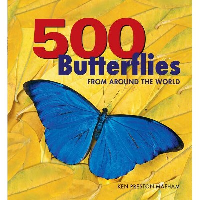 500 Butterflies - by  Ken Preston-Mafham (Paperback)