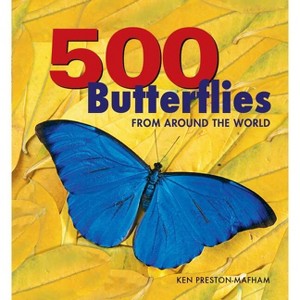 500 Butterflies - by  Ken Preston-Mafham (Paperback) - 1 of 1