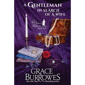 A Gentleman in Search of a Wife - by  Grace Burrowes (Paperback) - 1 of 1