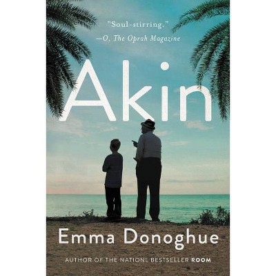 Akin - by  Emma Donoghue (Paperback)