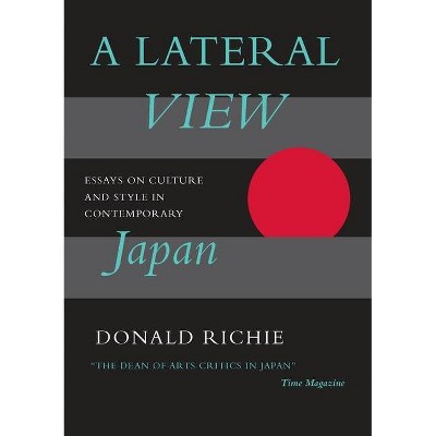 A Lateral View - by  Donald Richie (Paperback)