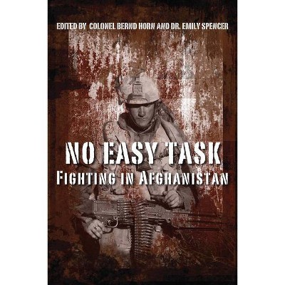 No Easy Task - by  Bernd Horn & Emily Spencer (Paperback)