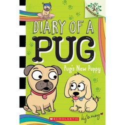 Pug's Sleepover: A Branches Book (diary Of A Pug #6) - By Kyla May ...