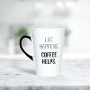 Amici Home Life Happens Coffee Helps Ceramic Coffee Mug, Microwave Safe & Dishwasher Safe,20-Ounce - 3 of 4