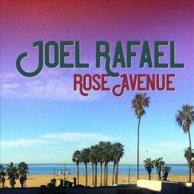 Joel Rafael - Rose Avenue (CD)