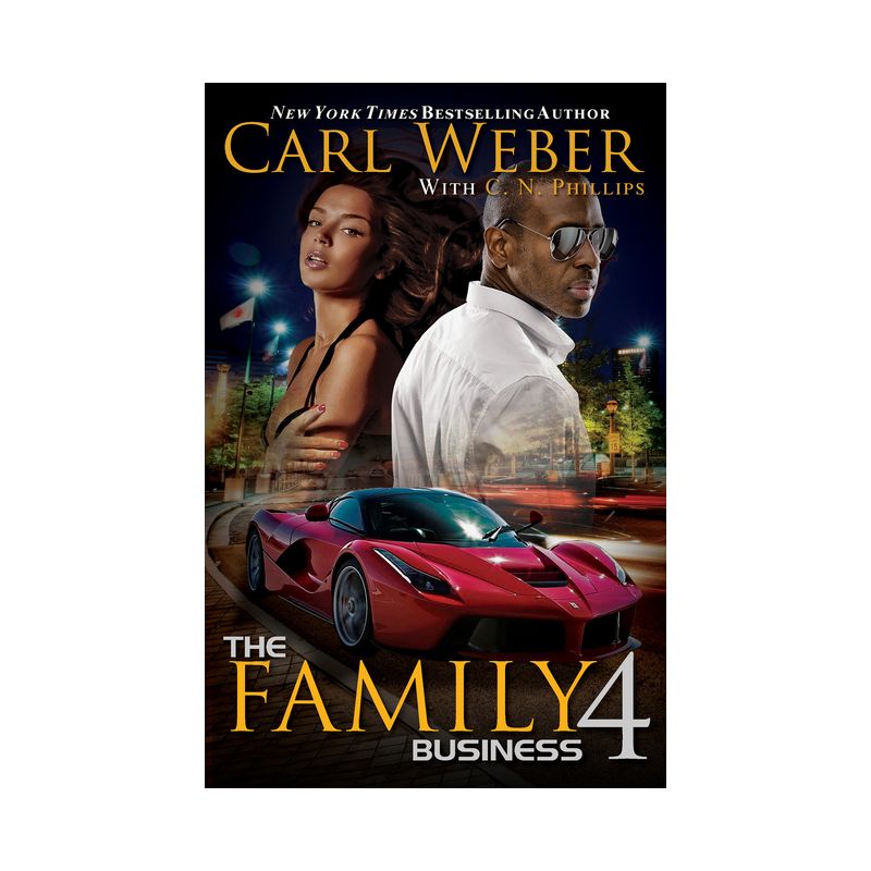 The Family Business 4 - by Carl Weber &#38; La Jill Hunt (Paperback), 1 of 2