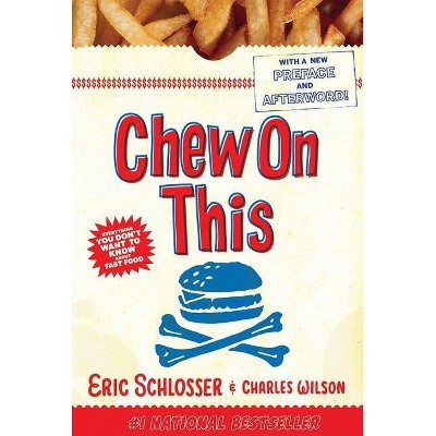 Chew on This - by  Charles Wilson & Eric Schlosser (Paperback)