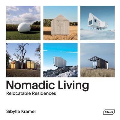 Nomadic Living - by  Sibylle Kramer (Hardcover)
