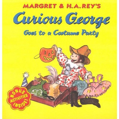 Curious George Goes to a Costume Party - by  H A Rey & Margret Rey (Paperback)
