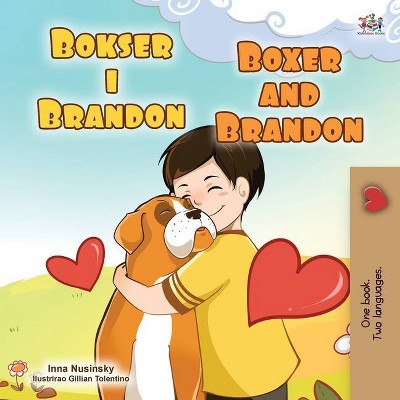 Boxer and Brandon (Croatian English Bilingual Children's Book) - (Croatian English Bilingual Collection) Large Print (Paperback)