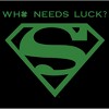 Men's Superman St. Patrick's Day Who Needs Luck? T-Shirt - image 2 of 4