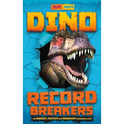 Dino Record Breakers - by  Darren Naish (Paperback)