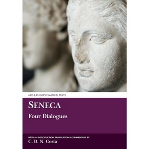 Seneca - (Aris & Phillips Classical Texts) by  C D N Costa (Paperback) - 1 of 1