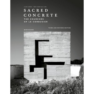 Sacred Concrete - 3rd Edition by  Flora Samuel & Inge Linder-Gaillard (Hardcover)