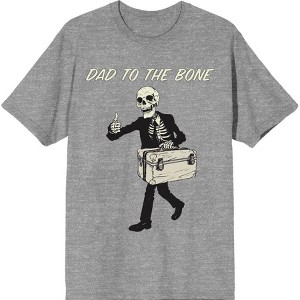 Dad To The Bone Dad Joke for Father's Day Adult Crew Neck Short Sleeve Tee - 1 of 2