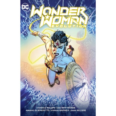 Wonder Woman: Evolution - by  Stephanie Nicole Phillips (Hardcover)
