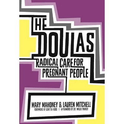 The Doulas - by  Mary Mahoney & Lauren Mitchell (Paperback)