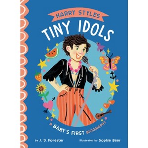 Harry Styles: A Baby's First Biography - (Tiny Idols) by  J D Forester (Board Book) - 1 of 1