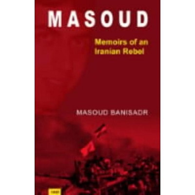 Masoud - by  Masoud Banisadr (Paperback)