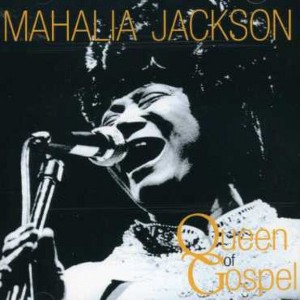 Mahalia Jackson - Queen of Gospel (CD) - 1 of 1