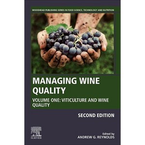 Managing Wine Quality - (Woodhead Publishing Food Science, Technology and Nutrition) 2nd Edition by  Andrew G Reynolds (Hardcover) - 1 of 1