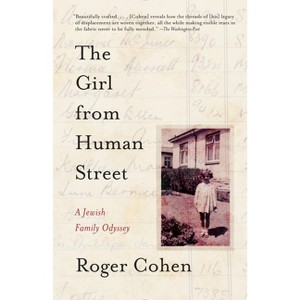 The Girl from Human Street - by  Roger Cohen (Paperback) - 1 of 1