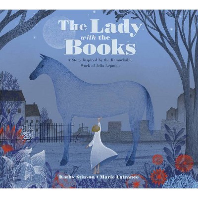 The Lady with the Books - by  Kathy Stinson (Hardcover)