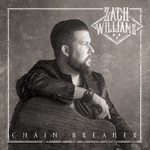 Zach Williams - Chain Breaker (CD) - 1 of 1