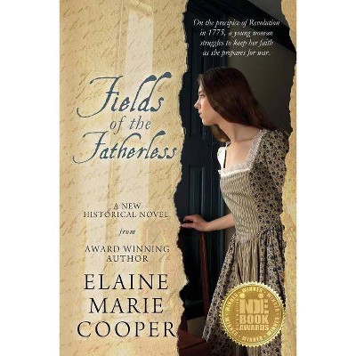 Fields of the Fatherless - by  Elaine Marie Cooper (Paperback)