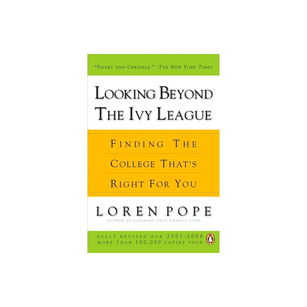 Looking Beyond the Ivy League - by Loren Pope (Paperback)