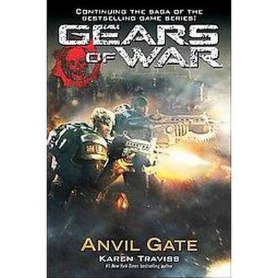Gears of War: Anvil Gate - by  Karen Traviss (Paperback)