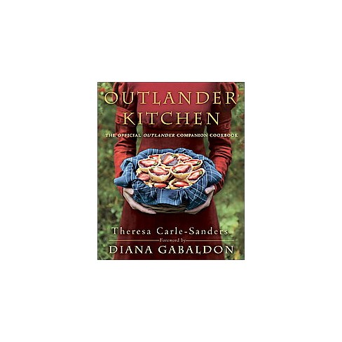 Outlander Kitchen : The Official Outlander Companion Cookbook ...
