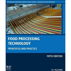 Food Processing Technology - (Woodhead Publishing Food Science, Technology and Nutrition) 5th Edition by  P J Fellows (Hardcover) - 1 of 1