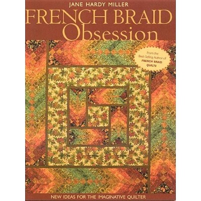 French Braid Obsession-Print-On-Demand-Edition - by  Jane Hardy Miller (Paperback)