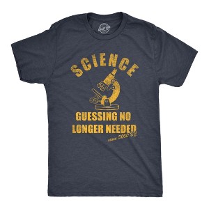 Mens Science Guessing No Longer Needed T Shirt Funny Scientific Method Joke Tee For Guys - Crazy Dog Men's T Shirt - 1 of 4