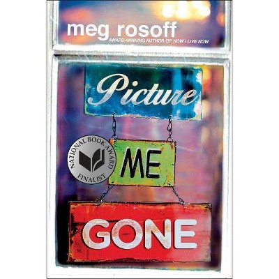 Picture Me Gone - by  Meg Rosoff (Paperback)