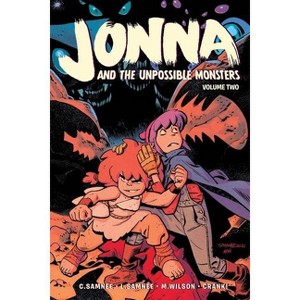 Jonna and the Unpossible Monsters Vol. 2 - by  Chris Samnee & Laura Samnee (Paperback) - 1 of 1