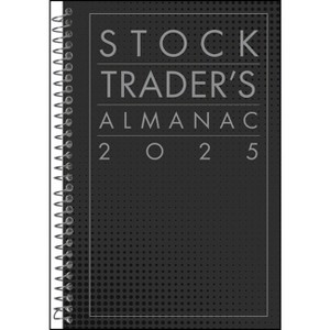 Stock Trader's Almanac 2025 - (Almanac Investor) 58th Edition by  Jeffrey A Hirsch (Spiral Bound) - 1 of 1
