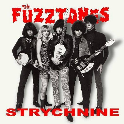 FUZZTONES - Strychnine (color vinyl) (Vinyl)