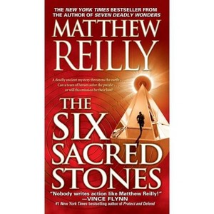 The Six Sacred Stones - (Jack West, Jr.) by  Matthew Reilly (Paperback) - 1 of 1