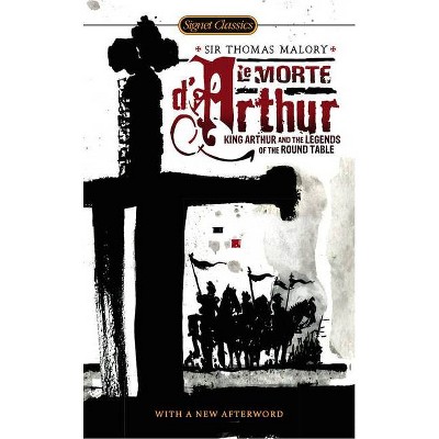 Le Morte d'Arthur - (Penguin Classics) 2nd Edition by  Thomas Malory (Paperback)