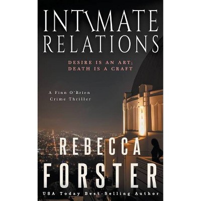 Intimate Relations - (Finn O'Brien) by  Rebecca Forster (Paperback)