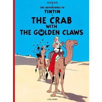 The Crab with the Golden Claws - (Adventures of Tintin: Original Classic) by  Hergé (Paperback)