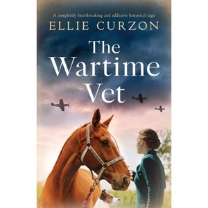 The Wartime Vet - (A Village at War) by  Ellie Curzon (Paperback) - 1 of 1