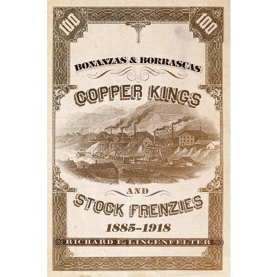 Bonanzas & Borrascas, Volume 27 - (Western Lands and Waters) by  Richard E Lingenfelter (Hardcover)